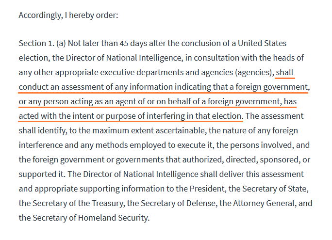 Section 1(a) directs the DNI to conduct an assessment based on information that a foreign government or government operative has interfered with the US election.They even specifically define what that means in Section 8(f) and 8(g).9/