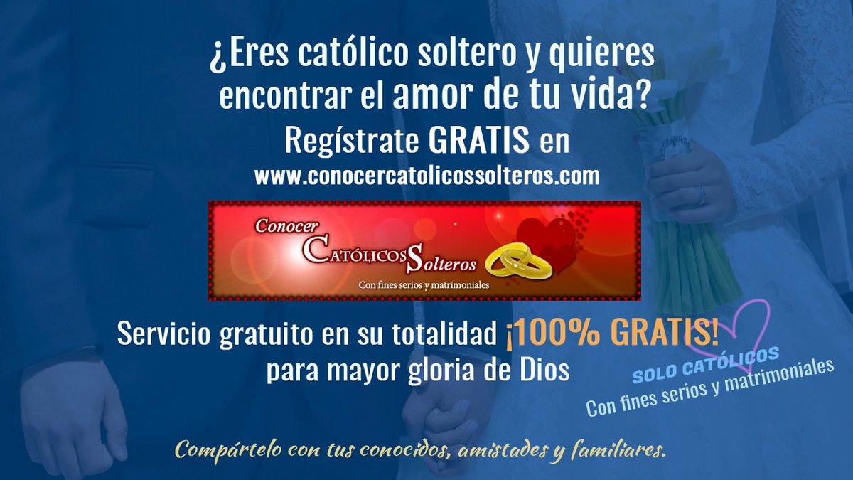 CatolicSolteros's tweet photo. #ConocerCatolicosSolteros Con fines serios y matrimoniales. 
REGÍSTRATE - 100% GRATIS - Servicio completamente gratuito https://t.co/peMjDyTtT8 https://t.co/yprg4Bm0x2