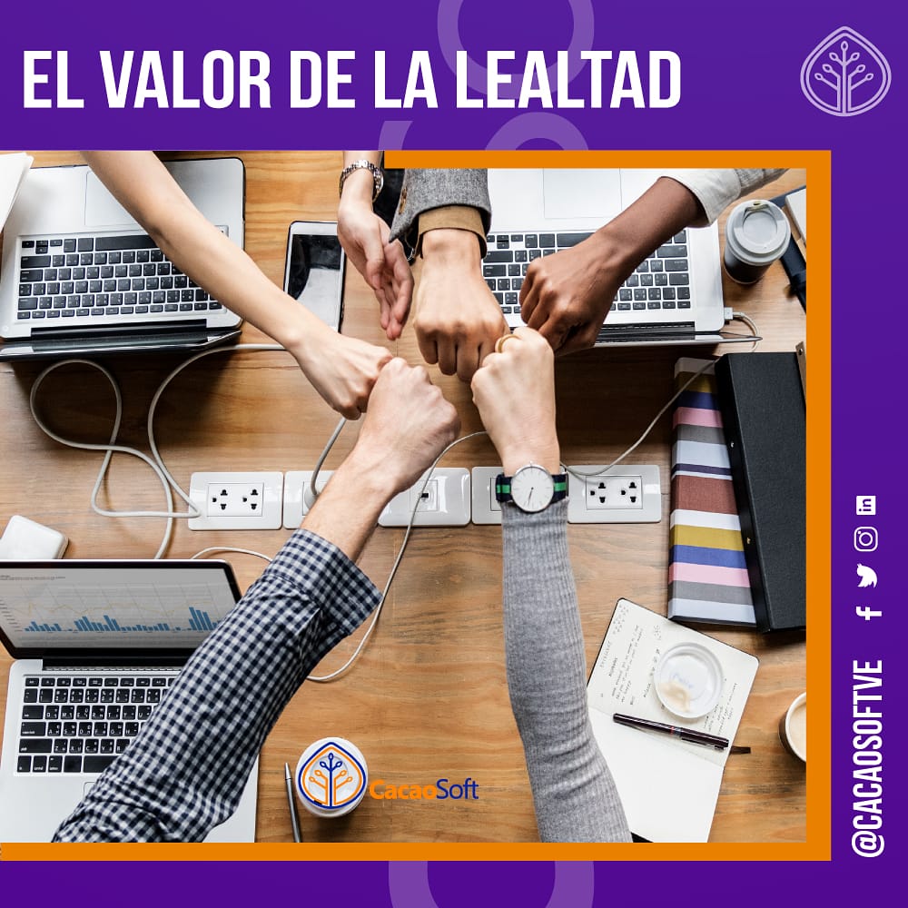 En CacaoSoft sabemos que la lealtad es una inversión a futuro, es un atributo honorable de un ser humano, fortalecerla y conservarla debe ser constante en nuestras vidas, permitiendo alcanzar la confianza de los demás hacía nosotros, nuestra organización, clientes y proveedores.