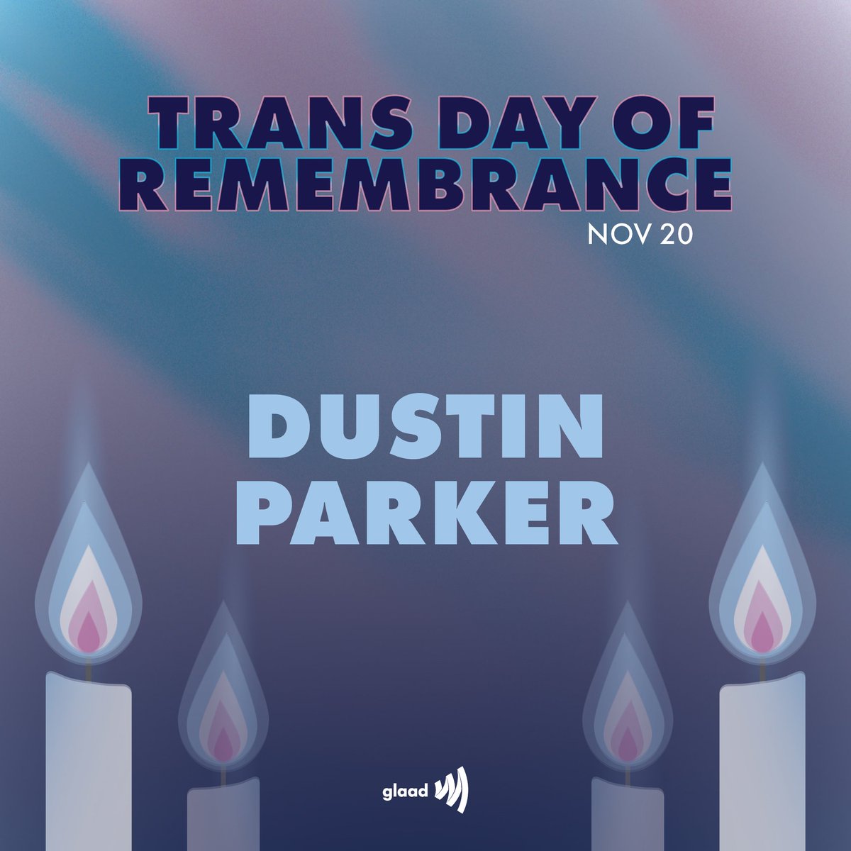 Dustin Parker, a transgender man, was killed in McAlester, Oklahoma, on January 1, 2020. He was 25 years old. He is remembered for his enthusiasm for life.