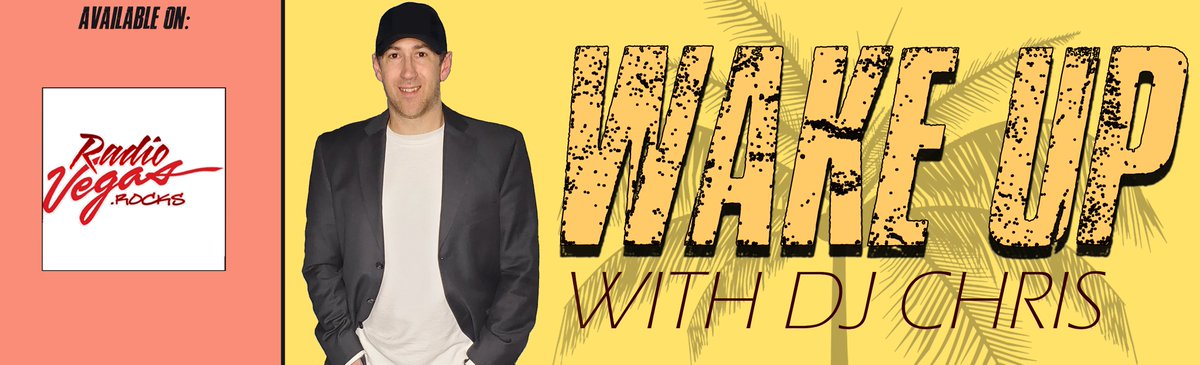 Friday!!! is here and that means we have DJ Chris ready to wake you up starting at 5:00am on RadioVegas.Rocks