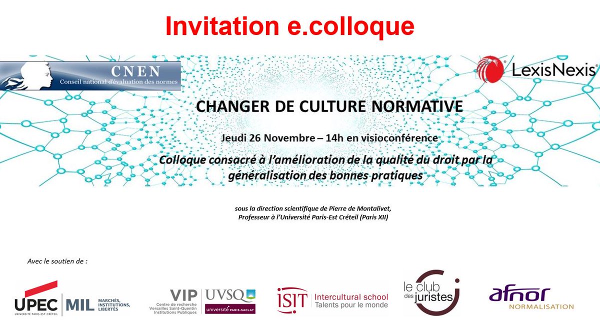 [e.colloque] L’<a href="/AFNOR/">AFNOR</a> s’associe au <a href="/CNENormes/">Conseil national d'évaluation des normes</a> et à #LexisNexis pour contribuer à changer de culture normative en organisant un e.colloque le 26 nov à partir de 14H. Pour vous inscrire : bit.ly/2HjRMTb