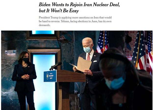 2)For reference:“Biden Wants to Rejoin Iran Nuclear Deal, but It Won’t Be Easy” https://www.nytimes.com/2020/11/17/world/middleeast/iran-biden-trump-nuclear-sanctions.html