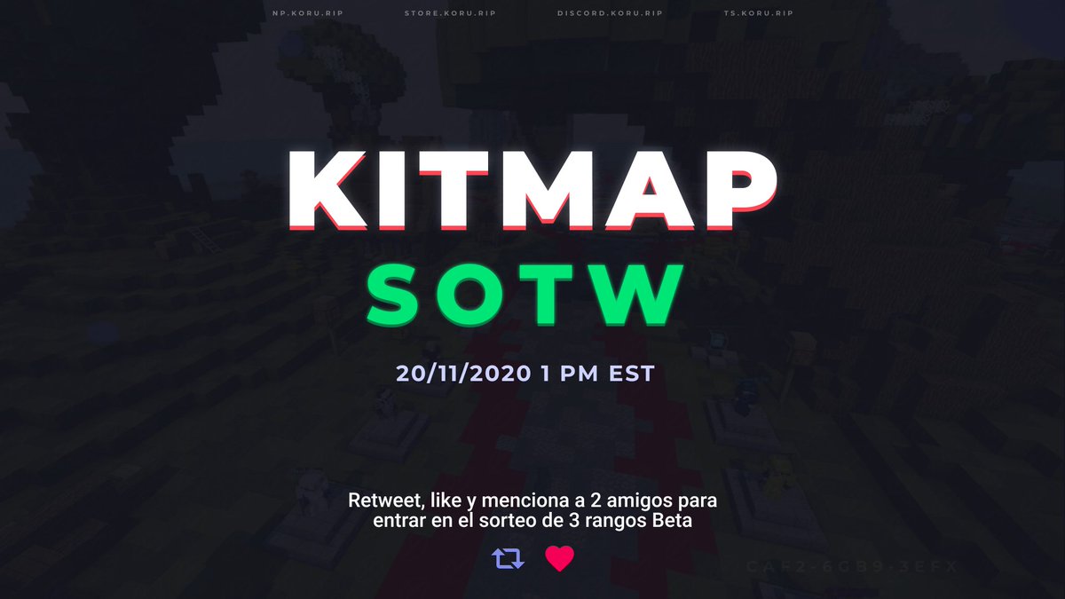 KoruNetwork's tweet photo. 🎉KITMAP SOTW 🎉

El SOTW de nuestro primer mapa de KitMap tomará lugar en 5 horas! (1 PM EST)

🎮 IP: https://t.co/E3mxhY9xPH

Vamos a sortear 3 rangos Beta con este tweet, para participar da rt, like y menciona a 2 amigos!

En la imagen tienen un código de descuento oculto 👀 https://t.co/pTW9mq45uJ