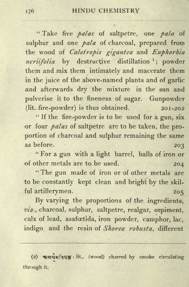 “By varying proportions of the ingredients, viz., charcoal, sulphur, saltpeter, realgar, orpiment, calx of lead, asafoetida, iron powder,camphor, lac, indigo and resin of Shorea robusta, different kinds of fires are devised by the pyrotechnists, giving forth flashes of starlight”