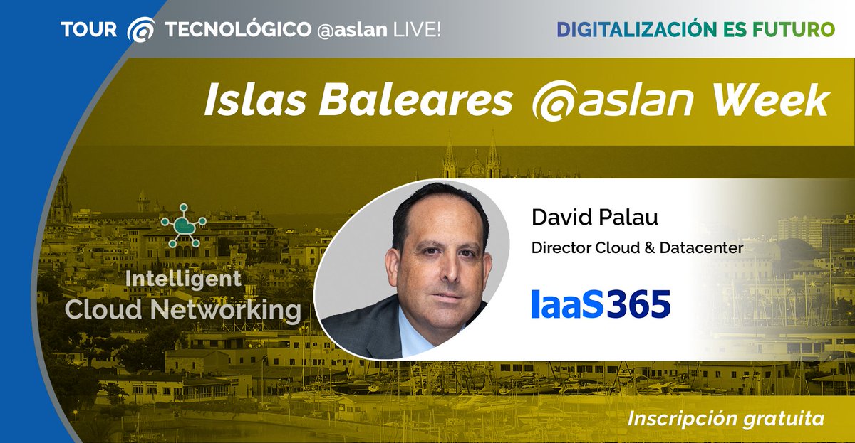 aslan_es's tweet photo. Próximo 26 de noviembre en la Baleares aslan Week intervención de David Palau de @iaas365 en #TourASLAN #DigitalizaciónesFuturo. Inscríbete ahora 👉https://t.co/JJTO9aNm6o #UneteASLAN https://t.co/7hYX6uxYcW