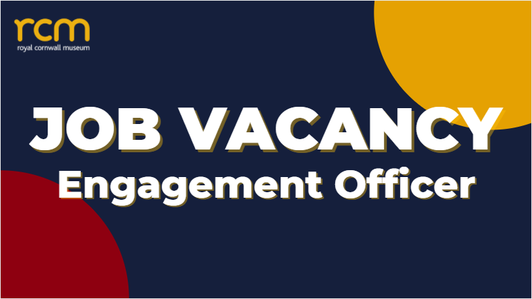 JOB VACANCY: Engagement Officer

The role will be a key member of the museum team, undertaking a wide range of tasks with operational responsibility for community engagement and volunteer co-ordination. 
For more information and how to apply, visit: royalcornwallmuseum.org.uk/about-the.../j…...