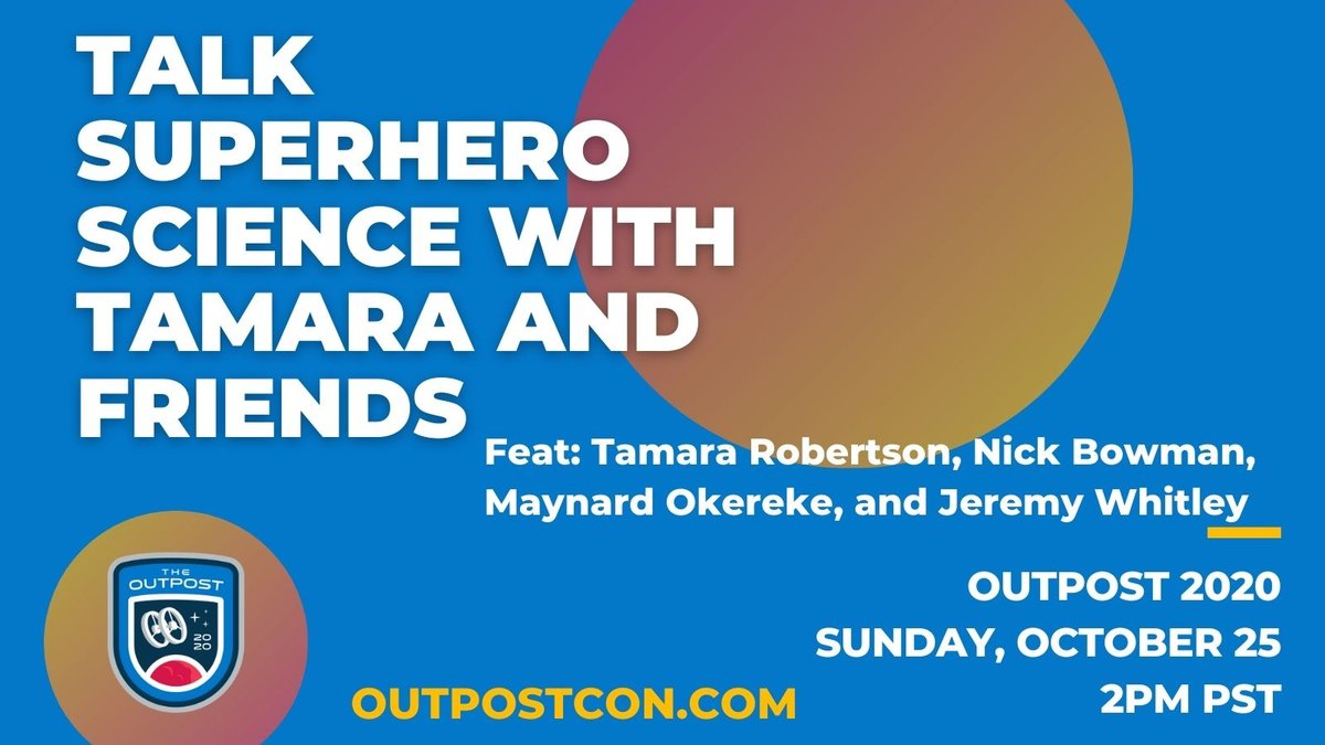 TheOutpostCon's tweet photo. 🚀 FINAL COUNTDOWN - tune into the Outpost 2020 Live Recordings through November 24th!
#theoutpostcon

⚡️ Now Streaming: Talk Superhero Science with Tamara and Friends @tlynnr85 @bowmanspartan @jrome58

https://t.co/FRqB6oc95Y https://t.co/yPC6njHH5D