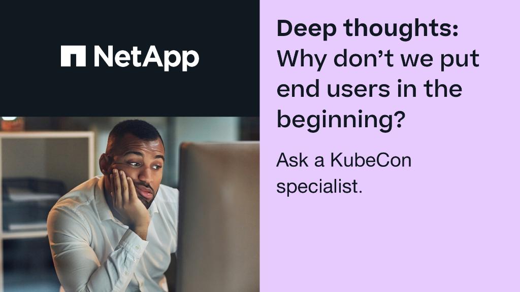 NetApp's tweet photo. Deep thoughts are great thoughts. 💭 Get all your burning questions in quick because today is the LAST day of #KubeCon2020. Click the link to connect with our specialists. https://t.co/ZOLied9vSF https://t.co/mMr7aUXsBe