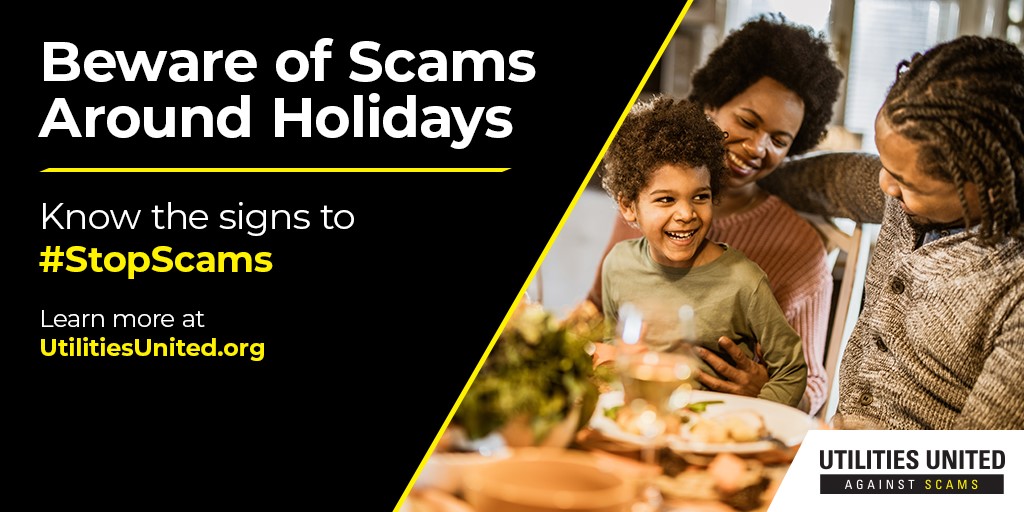 U_U_A_S's tweet photo. As we wrap up Scams Awareness Week, please remember to protect yourself and your loved ones this holiday season. If you think you’ve been contacted by a scammer, report it immediately to your local utility. #StopScams https://t.co/w5UIlmuX0W