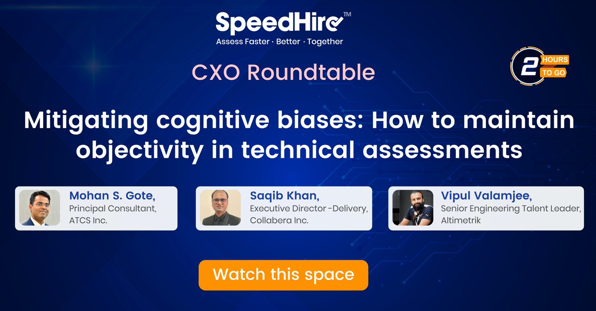 techgigdotcom's tweet image. Join the CXO Roundtable on mitigating cognitive biases: How to maintain objectivity in technical assessments.

Watch the live session in 2 hours: youtu.be/RWUr8Mu3l34

#TechGig #SpeedHire #AssessmentSimplified #Recruitment 
@ACTS_Inc
@Collabera 
@Altimetrik 
@speed_hire