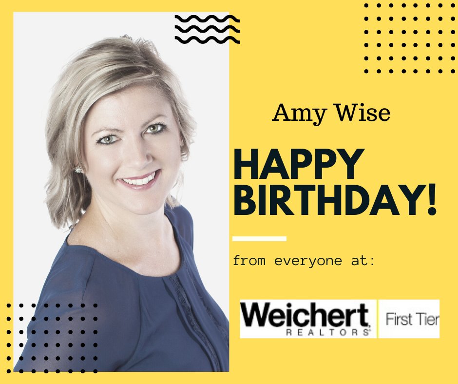 weichertft's tweet photo. 💛🎉Happy Birthday today Amy Wise!  We hope you have a great day!! 🎂🎈 #happyday #celebrate #happybirthdaytoyou https://t.co/0k946QRVu5