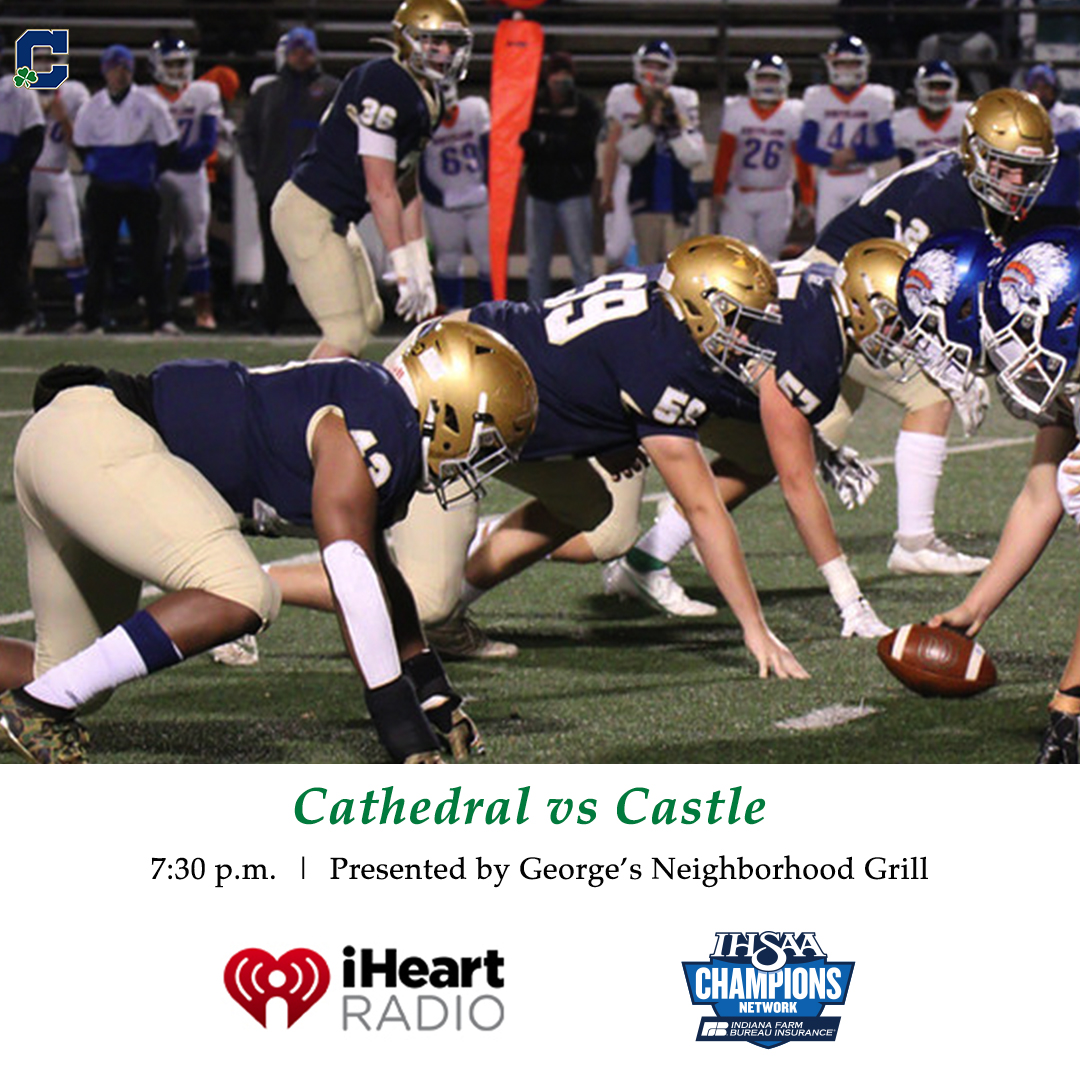 Cathedral Football Semi-State vs Castle

📍Castle High School
⏱️ 7:30 p.m.
📻 iheart.com/live/fox-sport…
🖥️ ihsaatv.org/?B=208005 (PPV)

GO IRISH ☘️🏈