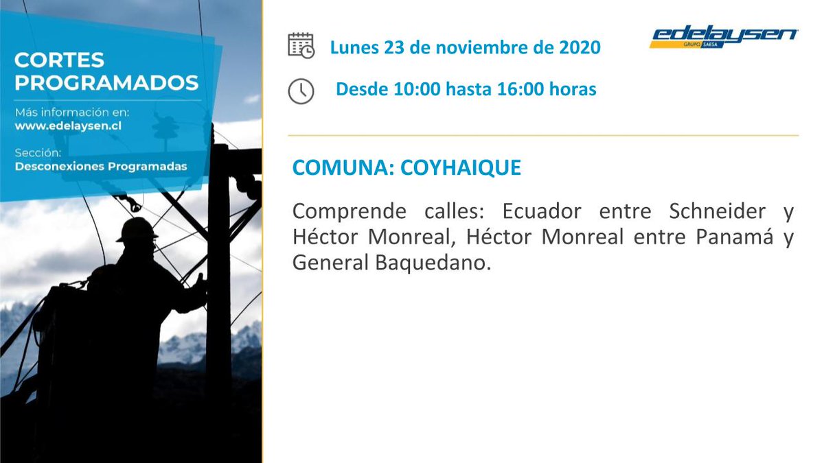 Edelaysen's tweet photo. Reforzamos la comunicación: El lunes 23 de noviembre de 2020 se hará #CorteProgramado en calles Ecuador, Héctor Monreal, Panamá y alrededores, #Coyhaique. Agradecemos tu comprensión: Estos trabajos son parte del plan de mejoramiento para asegurar el servicio a nuestros clientes. https://t.co/WXQiUb0Znd