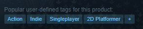Have a game on Steam? Check your tags right now..... Is one of the first 5 tags the [indie] one like in this screenshot? That is not great. Here is a thread on why you should fix it and how to pick the right tag: 