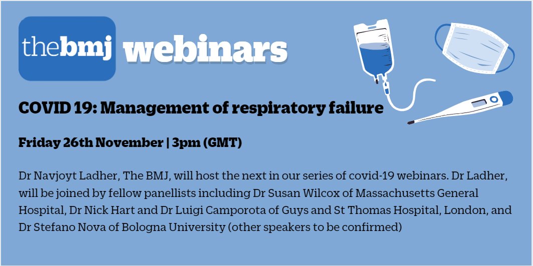 Next week @bmj_latest is hosting our next #COVID19 webinar, this one on management of respiratory failure Hosted by @NavjoytLadher with @MiscSusan @NickHartThorax @ThoraxBMJ @Luigi_ICM & Stefano Nova Find out more and register here: ow.ly/OwvM50Cqjp9