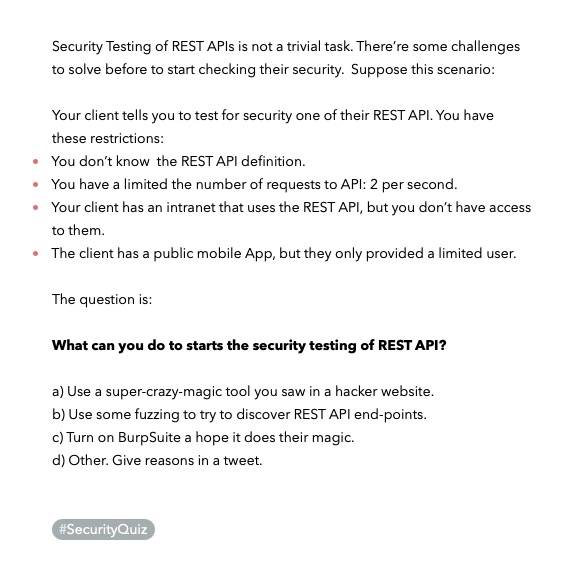 ggdaniel's tweet image. #SecurityQuiz nº 8. Only for fun! 

Today: Security testing REST APIs
  
Difficulty: 4/5

(Answer next week)

#SecurityQuiz #API #DevSecOps
