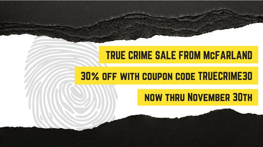 McFarlandCoPub's tweet photo. Our fall true crime sale starts now! Learn more and browse our catalog here: https://t.co/o5riAYw2Oo https://t.co/O5ggUzFdF3