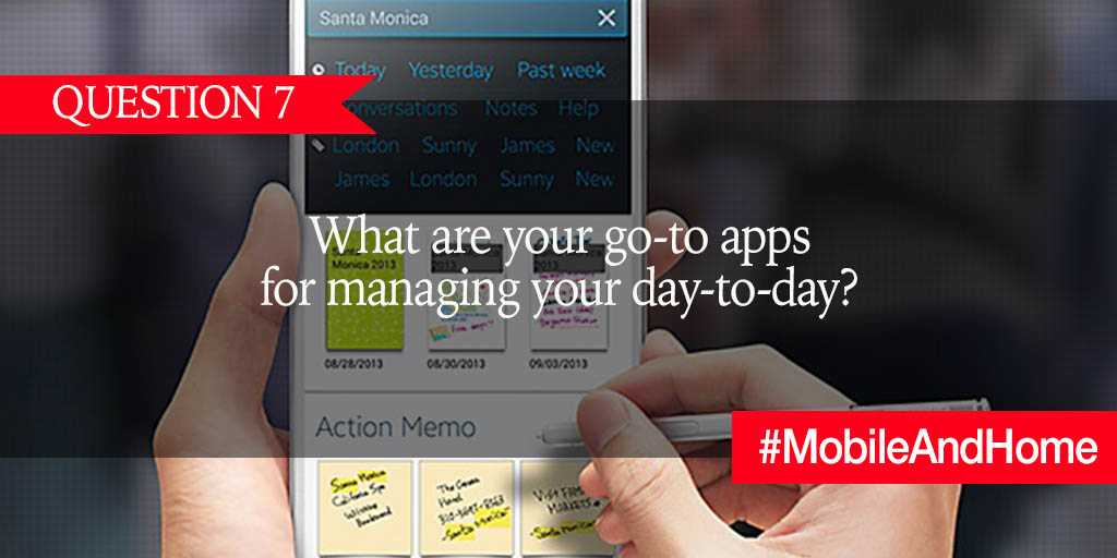 Q7. Smartphone banking, recipes, shopping, and calendars apps are just a few ways to keep you on task and your life organized on the go, What are your go-to apps for managing your day-to-day? #MobileAndHome https://t.co/uICQVKxV1M