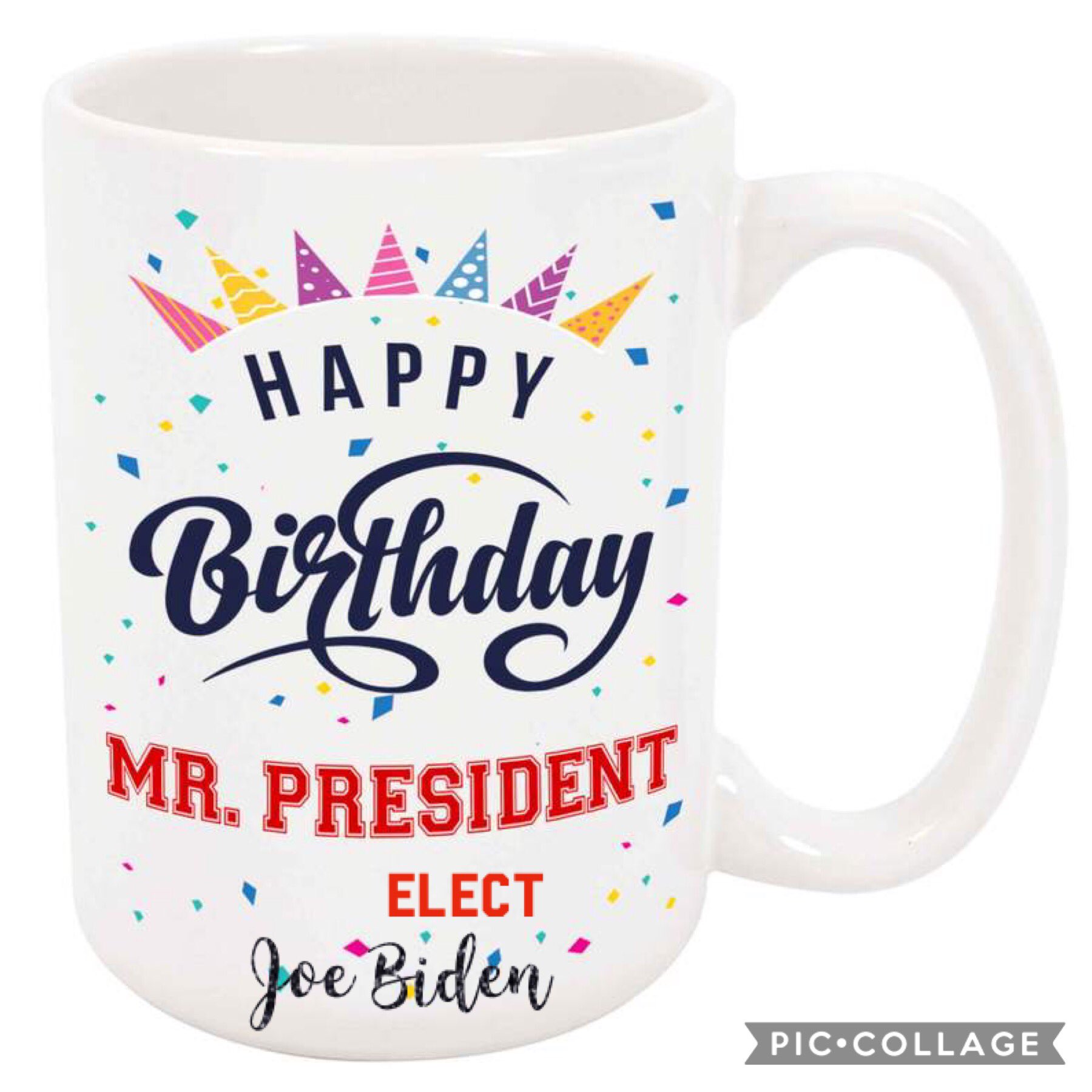   Happy Birthday President Elect Joe Biden 