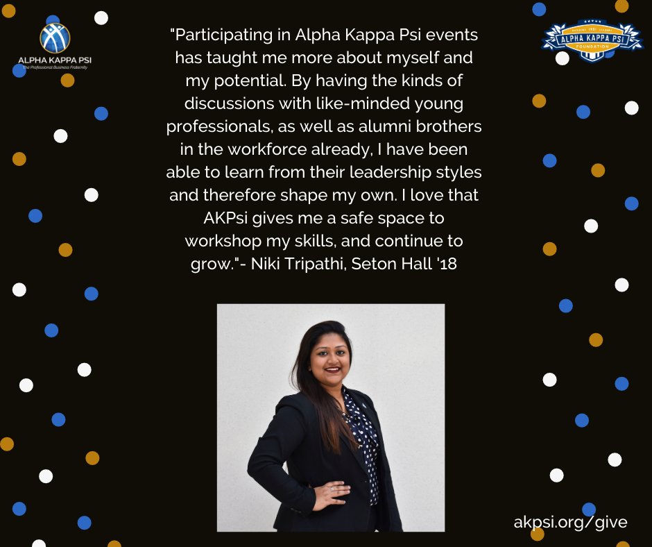 This giving season, YOU can help students like Niki experience all the amazing opportunities AKPsi has to offer. Visit AkpsiFoundation.org/give to make a difference today!