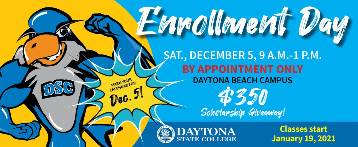DSC_News's tweet photo. Daytona State’s next Enrollment Day is Sat., Dec. 5 from 9 a.m.-1 p.m. on the Daytona Beach Campus. Talk to reps from admissions, financial aid and more! Participants could win a $350 scholarship. Enrollment Day is by appointment only so book yours now by calling (386) 506-3642. https://t.co/bmdyzp75Ed