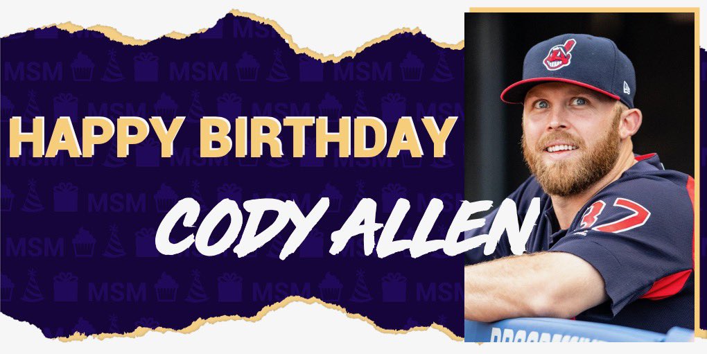 Happy Birthday to fam and all-time saves leader Cody Allen! Have a great day, Cody! 