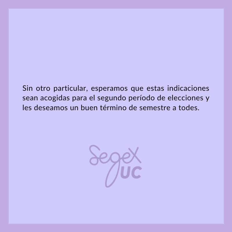 SEGEXUC's tweet photo. Esperamos que estas consideraciones e indicaciones sean tomadas en consideración, e invitamos a todes quienes conforman la comunidad UC a también compartir sus reflexiones. 
Les deseamos un buen fin de semestre! 🙌 https://t.co/CBeTRFI5wk