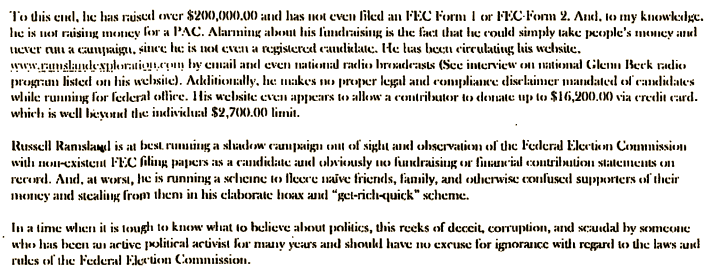 When he was running for Congress in District 32 of Texas, this letter was sent to the FEC, without filing the proper documents for his campaign and essentially running for a money grab. It goes on to explain:  https://www.fec.gov/files/legal/murs/6951/18044443450.pdf
