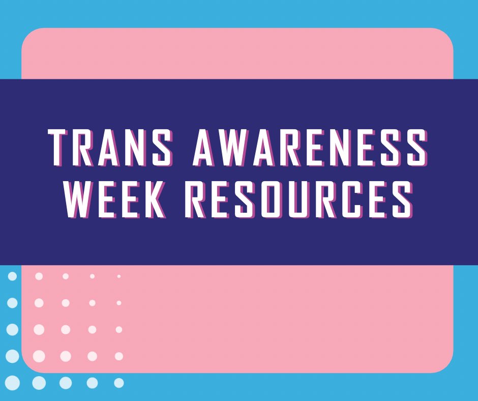 Trans Awareness Week Resources