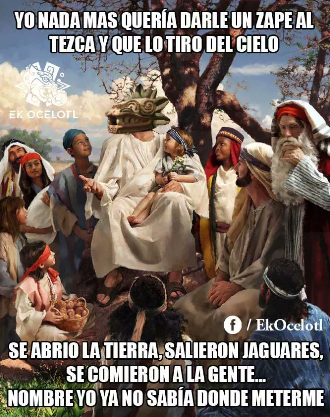 Una más de las aventuras de Quetzalcóatl.