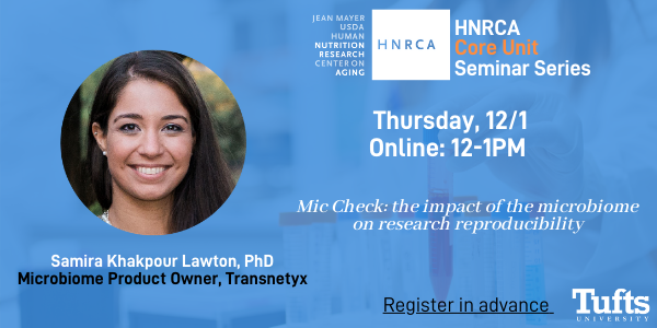 HNRCA_Tufts's tweet image. Looking forward to @skhakpour4 @Transnetyx talk on #researchreproducibility and the #microbiome. Join us!
Register in advance for this webinar: ow.ly/HQ4u50CjMBr