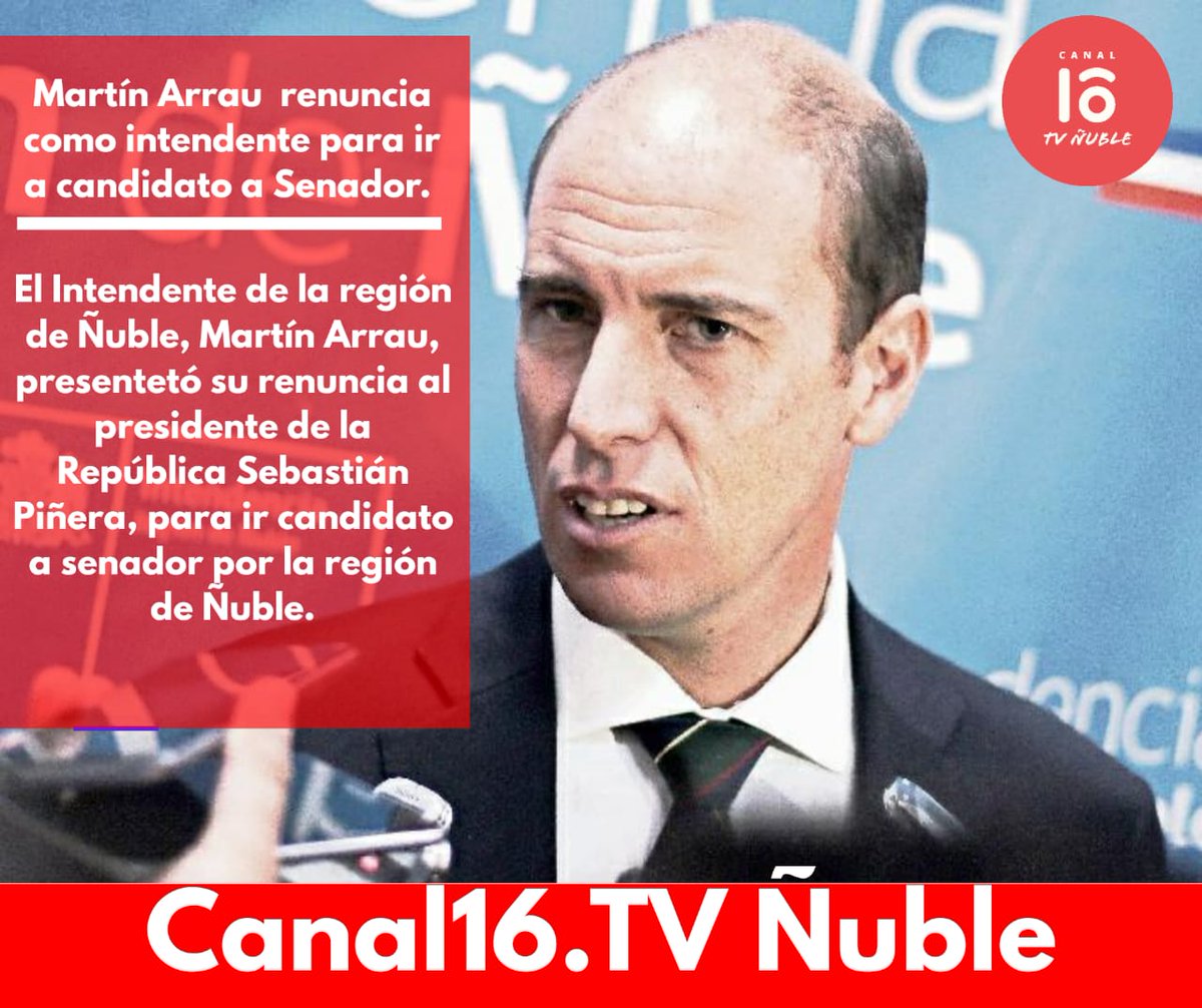CTvnuble's tweet photo. El Intendente de la región de Ñuble, Martín Arrau, presentetó su renuncia al presidente de la republica Sebastián Piñera, para ir candidato a senador por la región de Ñuble.
https://t.co/OHGu4zNHcK https://t.co/OsHCtvFj6Z