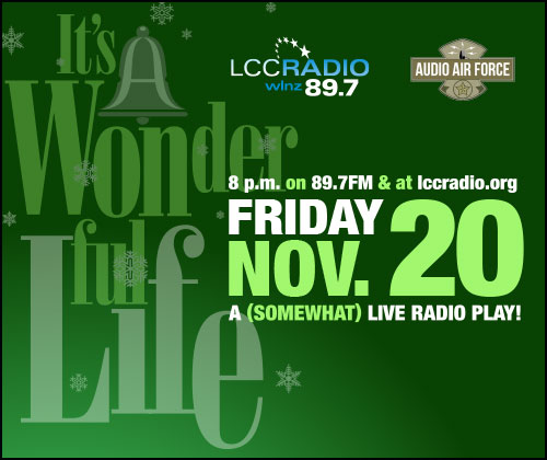 Join us tonight starting at 9pm for "It's a Wonderful Life", our 15th Annual Silver Bells Radio Play! We won't be live Dart Auditorium this year, but you can still join us on 89.7FM and streaming live at lcc.edu/radio/onair/
Pre-show holiday music starting at 7pm!