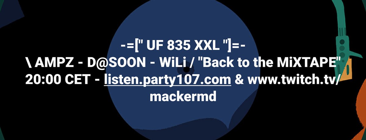 TONiGHT: UNLiMiTED FRiDAY 835 with DJ AMPZ (aka BARRY ROOKE) - DJ D@ SOON - DJ WiLi.
20:00 CET / 2PM EST / 11AM PST - listen.party107.com and watch via twitch.tv/mackermd