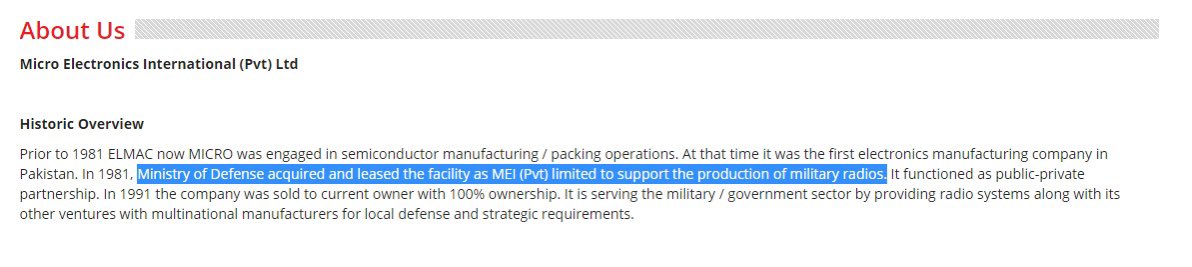 5. And heres the kicker! According to  http://mei.com.pk/about.html  , the Pak Ministry of Defence acquired and leased the facility for production of Military radios. Have a look at image below. 6. The new owner of company is Muhammad Nauman, and as per LinkedIn he’s been owner for..