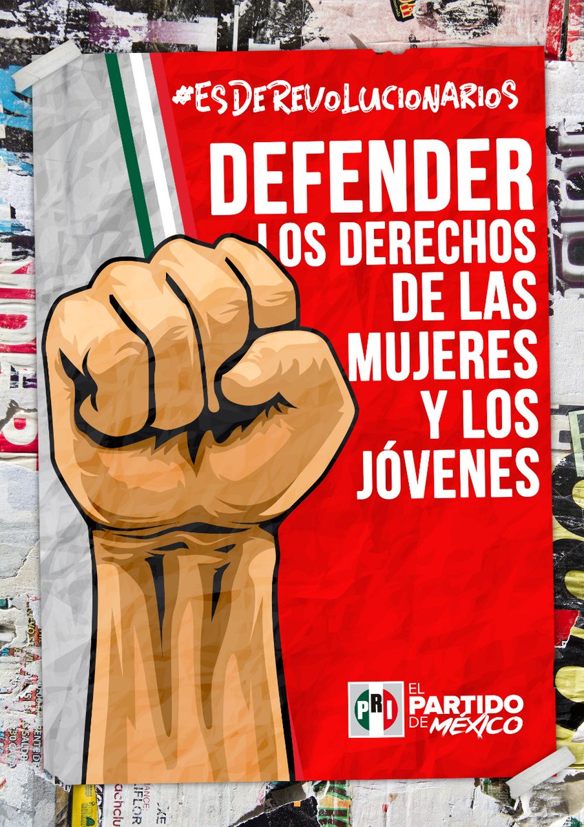 Los jóvenes y las mujeres son el motor de México. #EsDeRevolucionarios defender sus derechos.