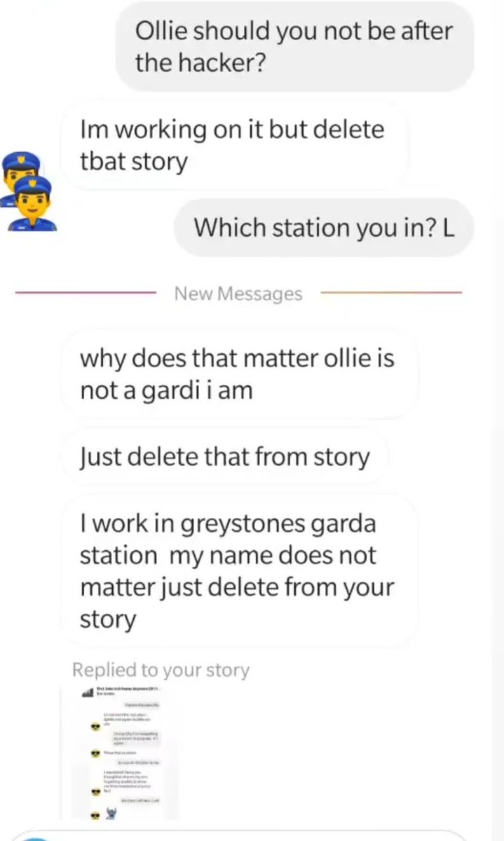 Plot twist a Garda officer takes over his account to talk to me