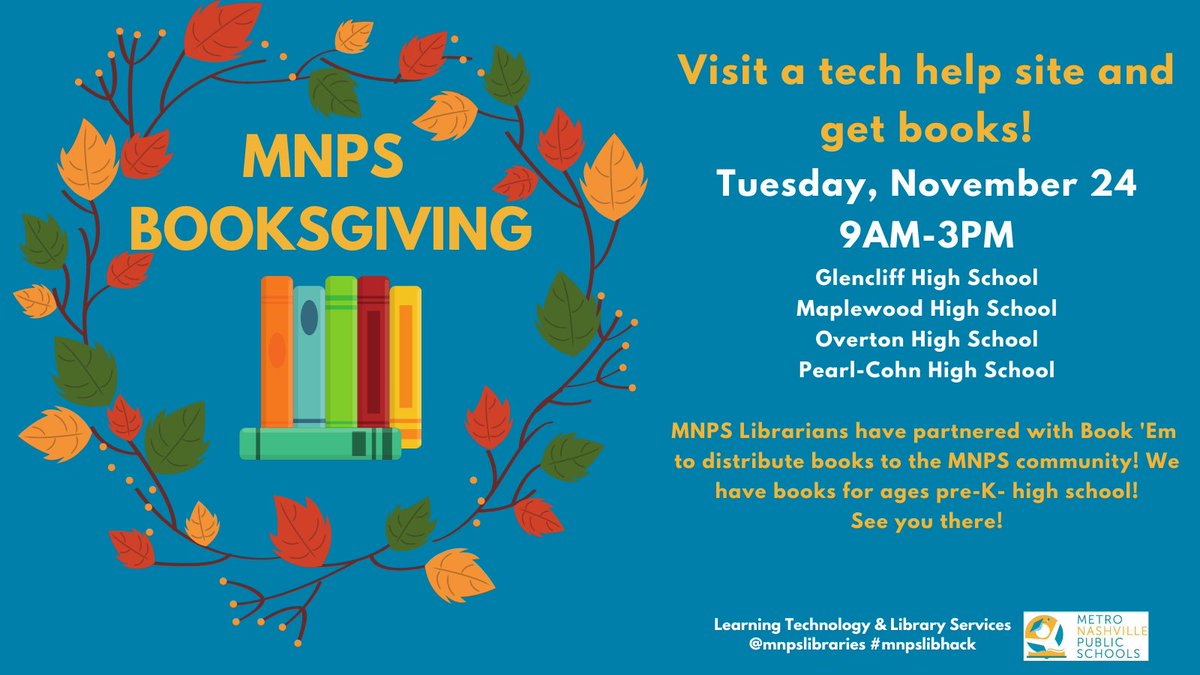 Booksgiving on Tuesday, 11/24 at the listed locations next week hosted by <a href="/MNPSLibraries/">MNPSLibraryServices</a> and <a href="/BookemNash/">Book'em</a> !