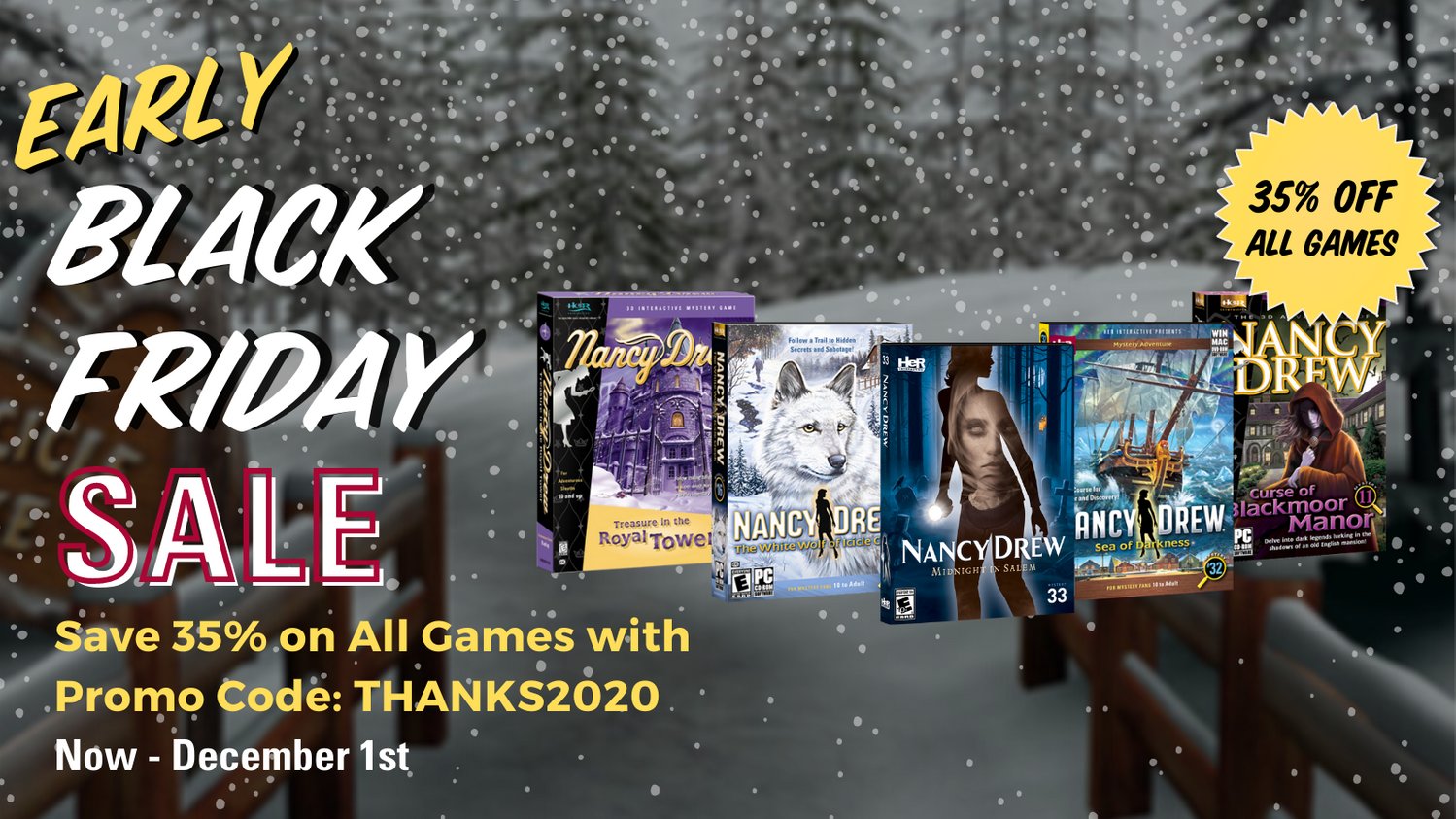 HeR Interactive on Twitter: "Are you missing some games in your collection?  Shop our Early #BlackFriday Sale and get 35% off ALL Nancy Drew Games. Have  them all? Why not use it