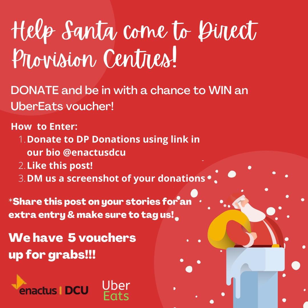 EnactusDCU's tweet photo. We are raising money to buy gifts for children in direct provision with DP Donations. Donate through the link in our bio and be in with a chance to win a 10€ Uber Eats Voucher. Send a screenshot of your donation to us as proof to be entered in! Winners announced on 1/12/2020 🥳 https://t.co/9Qvyd2LWVf