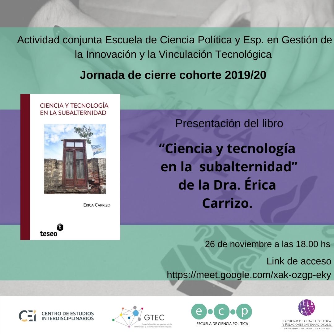 cedetrosario's tweet photo. 👩‍🔬🔬📚 Presentación del libro de la Dra. @EricaCarrizo_ok "Ciencia y tecnología en la subalternidad", actividad organizada en conjunto de Especialización en Gestión de la Innovación y la Vinculación Tecnológica con la @politica_unr de la @FCPolitUNR 
Link: https://t.co/XtzmPzTvU8 https://t.co/vLpnL9uhXp