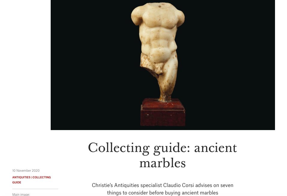 Should you buy antiquities without knowing for sure where they came from? For the answer to that question, let me direct you to the collecting guide on ancient marbles, authored by Christie's expert, that accompanies the action: https://www.christies.com/Features/Ancient-Marbles-Collecting-Guide-7493-1.aspx