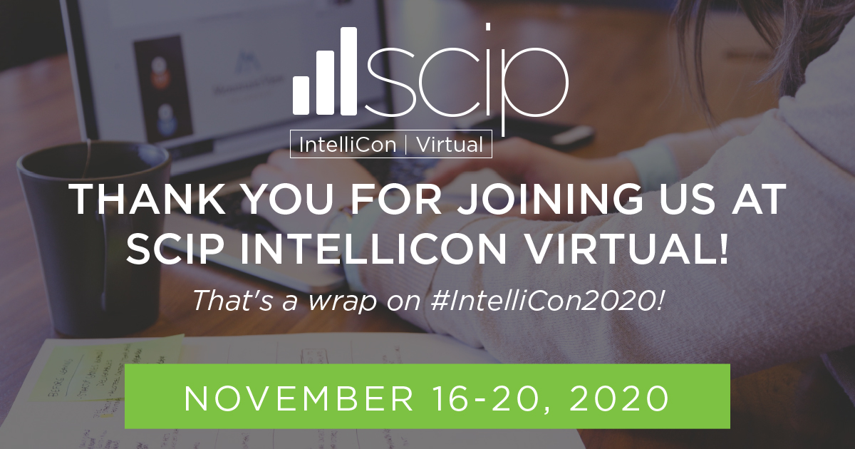 SCIP's tweet image. That's a wrap on #IntelliCon2020! Thank you for joining us today for sessions focusing on "Leadership &amp;amp; Integrity During Challenging Times"! scip.org/page/intellico…