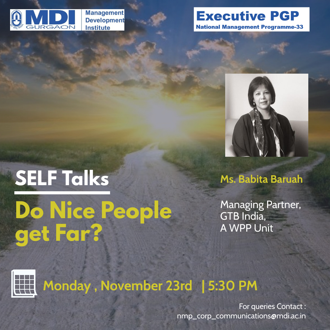 MDIGurgaon's tweet photo. We welcome Ms. Babita Baruah, Managing Partner, GTB India, a WPP Unit. We look forward to her insights on "Do Nice People get Far!"

The e-Guest Lecture will be held on 23rd November 2020 from 05:30 P.M.

#MDI #NMP33 #NMPMDI #ManDevlans https://t.co/DuM2ypL717