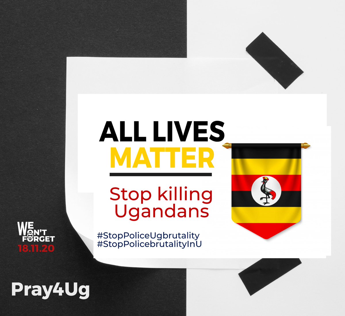 #UgandansLivesMatter #AllLivesMatter