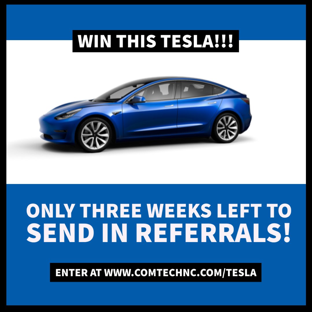 ComTechNC's tweet image. Only three weeks left to submit referrals for your chance to win a Tesla!! Find out more at comtechnc.com/tesla !