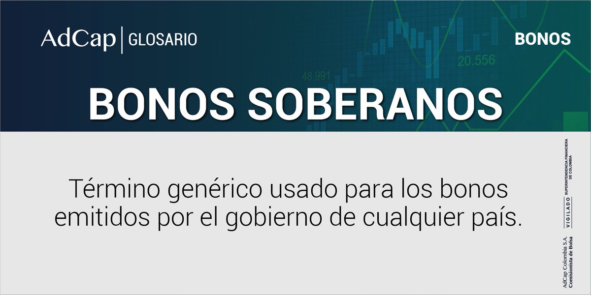 #Glosario | ¿Sabes que son Bonos Soberanos? AdCap Colombia te lo explica.

Fuentes: Glosario web <a href="/SFCsupervisor/">Superfinanciera</a> y <a href="/bvcColombia/">Bolsa de Valores de Colombia</a>

#EducacionFinanciera #Acciones #inversiones #inversión #Dividendos #mercadofinanceiro #FelizMiércoles   #FelizMiercolesATodos #GlosarioFinanciero