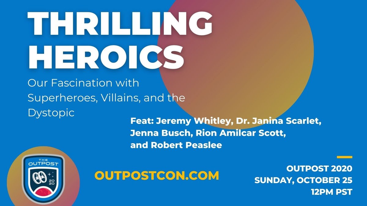 TheOutpostCon's tweet photo. 🚀 FINAL COUNTDOWN - tune into the Outpost 2020 Live Recordings through November 24th!
#theoutpostcon

⚡️ Now Streaming: Thrilling Heroics: Our Fascination with Superheroes, Villains, &amp; the Dystopic @jrome58 @ShadowQuill @DocChristopherB @JennaBusch

https://t.co/KMJNBEhRK1 https://t.co/M4wLhpNYWM