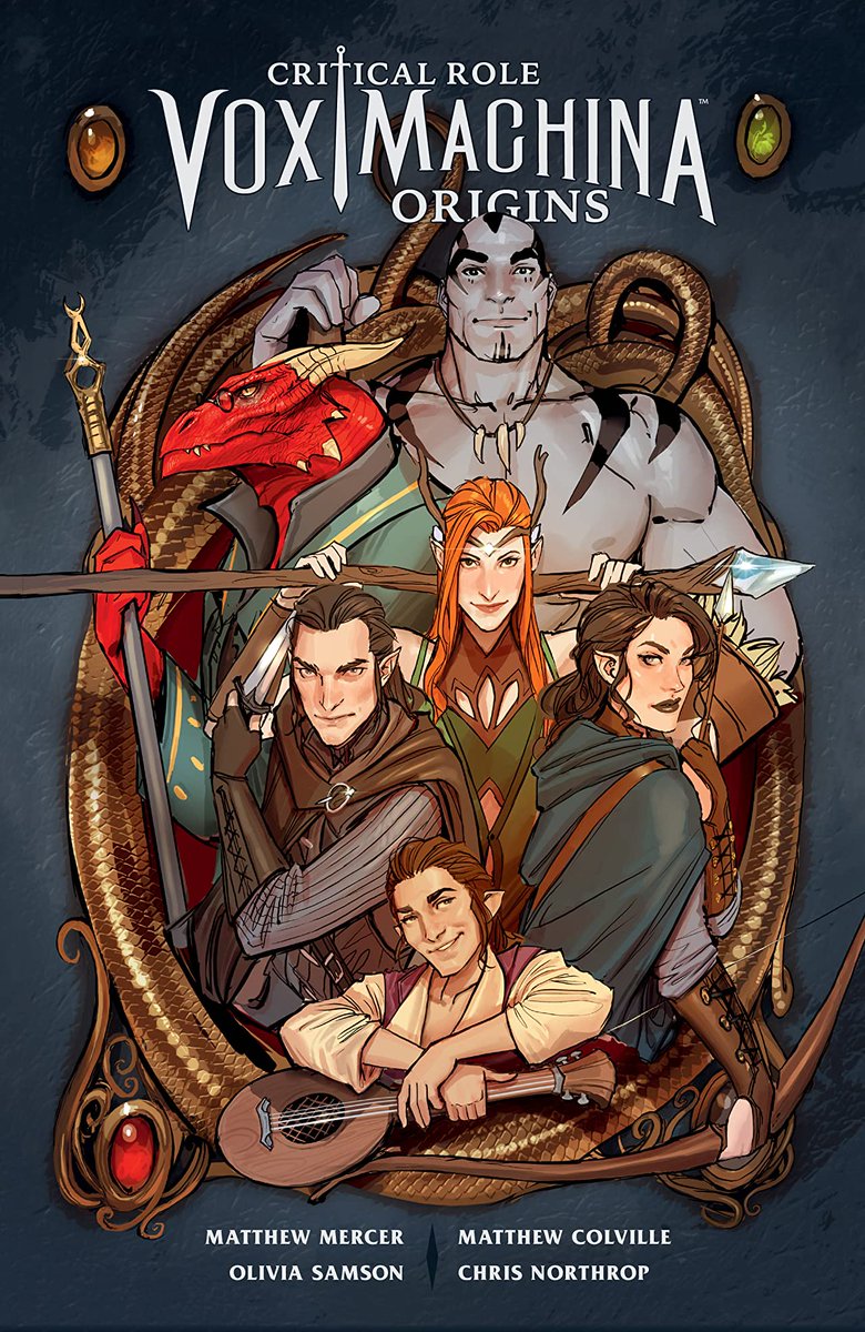 CRITICAL ROLE: VOX MACHINA ORIGINS (2 volumes - ongoing)by  @matthewmercer,  @mattcolville,  @fireStash,  @chris_northrop,  @Jody_Houser,  @msassyk,  @CommentAiry  Based on  @CriticalRole, no previous knowledge needed! Adventurers! Shenanigans! Chaos! Magic! Friendship! Snark!